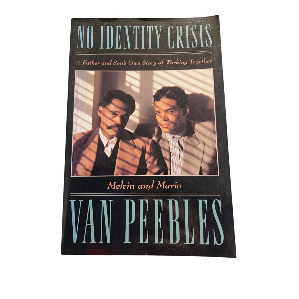 No identity crisis by Melvin and Mario Van Peebles 0671673580 fireside book
